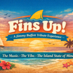 2026 Fins Up: Jimmy Buffett Experience